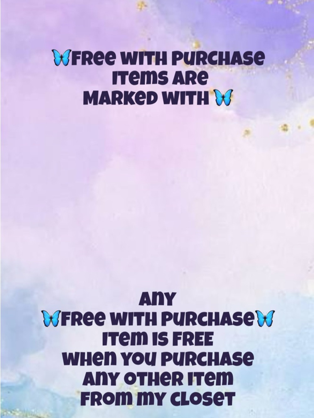 🦋Free With Purchase🦋 Items